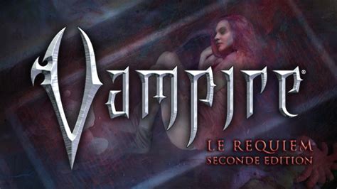 Un Crowdfunding Pour La Version Française De Vampire The Requiem