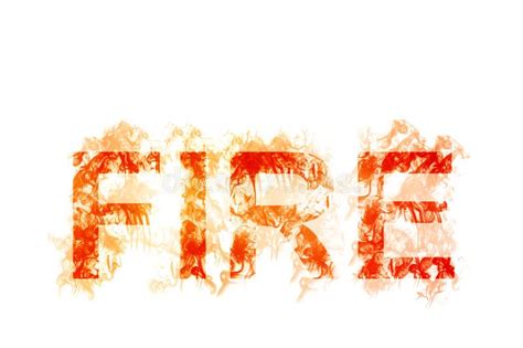 The Word Fire Written With Fire Stock Illustration Illustration Of