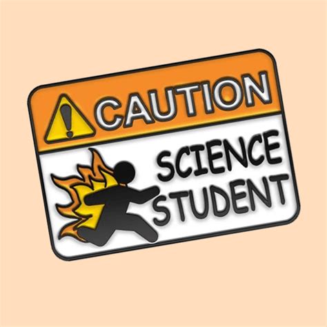 Caution Science Student Pin Because Science