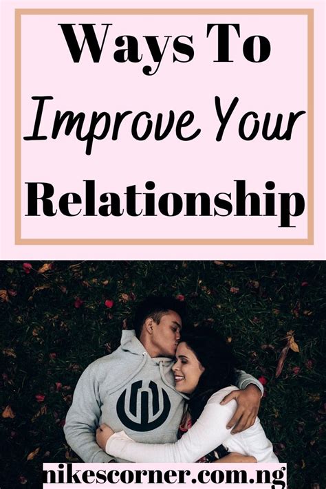 Ways To Improve Your Relationship New Relationship Advice