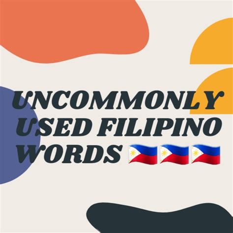 10 Uncommonly Used Filipino Words Filipino 101 Danielas Blogs💜