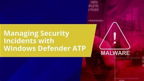 Managing Security Incidents With Windows Defender Atp Youtube