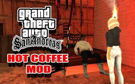 Tải GTA San Andreas Hot Coffee Phiên bản gắn mác người lớn của Grand Theft Auto Top game hay
