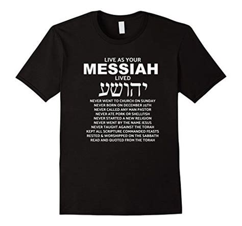 Live As Your Messiah Lived Messianic Hebrew Roots T Shirt Hebrew