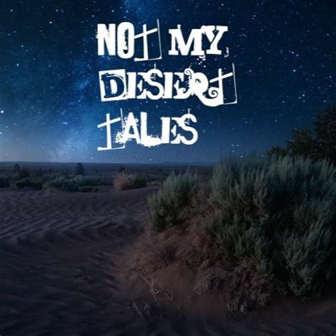 Stream Not My Desert Tales By Pug Listen Online For Free On Soundcloud