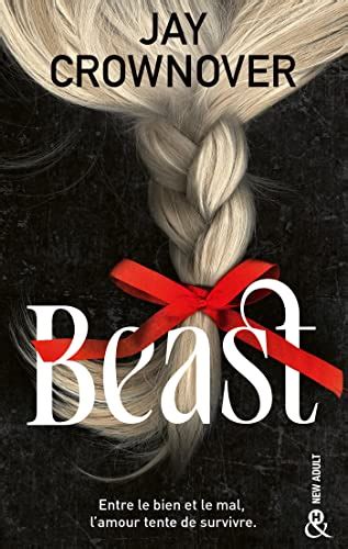 Beast La Nouvelle Romance New Adult Délicieusement Inquiétante De Jay
