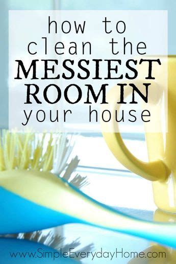 How To Clean The Messiest Room In Your House Messy Room Cleaning