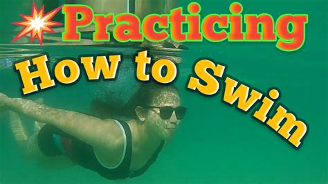 practicing how to swim learning how to swim youtube