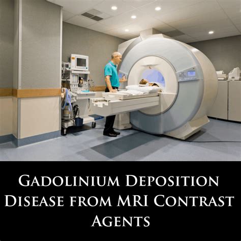 It is one of the rare. Gadolinium Deposition Disease from MRI Contrast Agents (1 ...