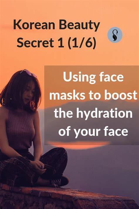Korean Beauty Secrets Revealed 6 Simple Ways To Hydrate Your Skin The
