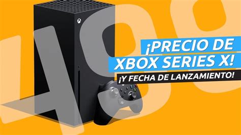 ¡confirmado El Precio De Xbox Series X ¡y Fecha De Lanzamiento Youtube