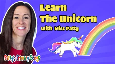 Learn The Unicorn Song Official Video By Patty Shukla Childrens