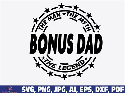 Bonus Dad Svg Bonus The Man The Myth The Legend Svg Best Etsy