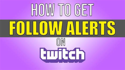 How To Get Follower Alerts On Twitch 2018 Youtube