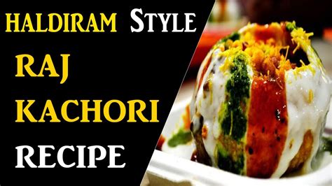 Haldiram Style Raj Kachori Recipe How To Make Raj Kachori At Home