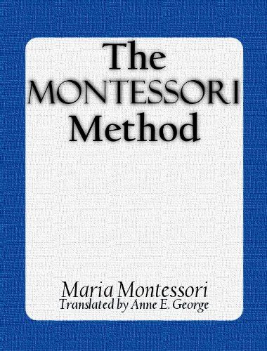 The Montessori Method 9780805209228 Maria Montessori Books