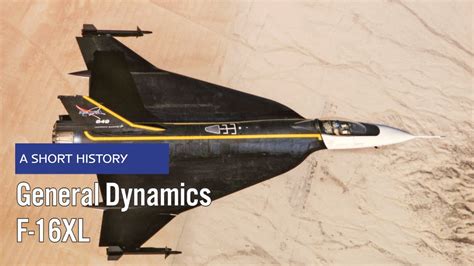 General Dynamics F 16xl A Short History Youtube