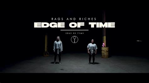 Rags And Riches Edge Of Time Official Video Youtube