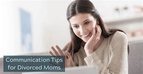 Communication Tips For Divorced Moms Dawn Michigan S Original