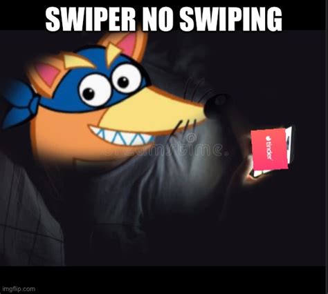 Dora The Explorer Swiper Meme
