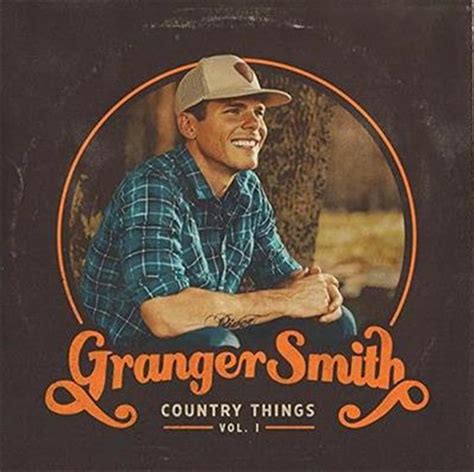 Buy Granger Smith Country Things Cd Sanity Online