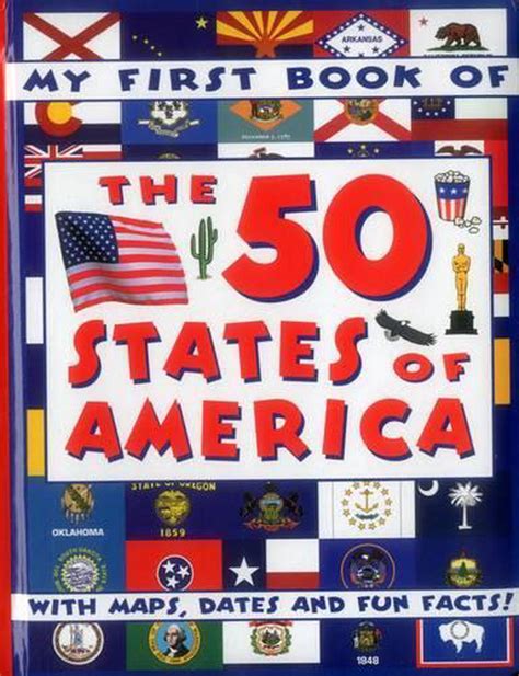 My First Book Of The 50 States Of America With Maps Dates And Fun