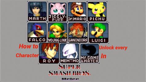 How To Unlock Every Character In Super Smash Bros Melee Youtube