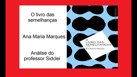 O Livro Das SemelhanÇas Ana Martins Marques AnÁlise Vestibular Ufpr 2024 Youtube