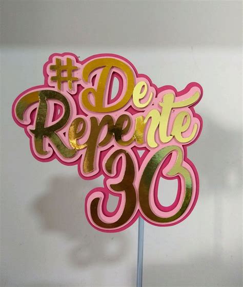 De Repente 30 Topo De Bolo