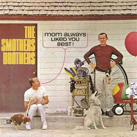Amazon Music The Smothers Brothers Mom Always Liked You Best Amazon