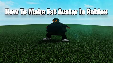 How To Get Fat Avatar In Roblox Tutorial Youtube