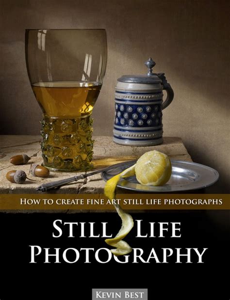 Still Life Photography By Kevin Best On Apple Books