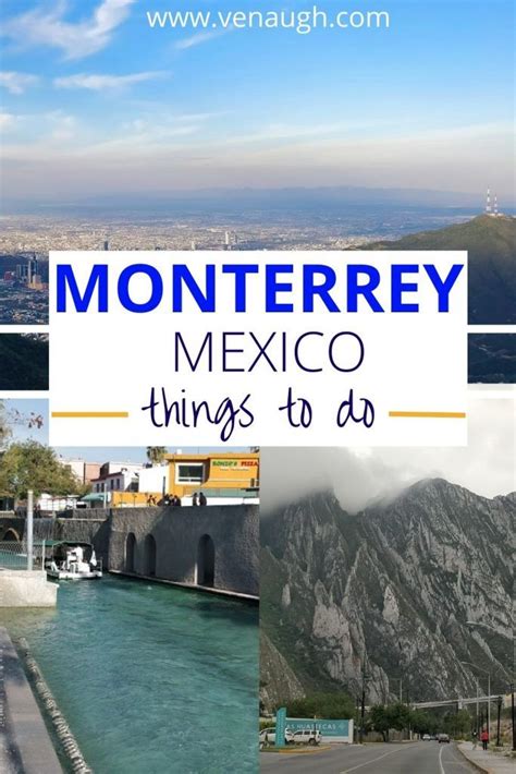 Best Things To Do And See In Monterrey Mexico Usa Places To Visit