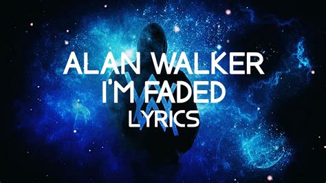 Alan Walker Im Faded Where Are You Now Lyrics Youtube