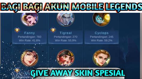 Bagi Bagi Akun Mobile Legend Skin Sultan YouTube