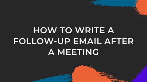How To Write A Follow Up Email After A Meeting
