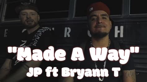 Christian Rap Jp Made A Way Ft Bryann T Christianrapz Youtube