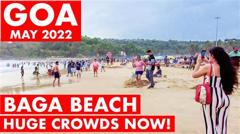 Goa Baga Beach May 2022 Goa Vlog North Goa Famous Beach Water