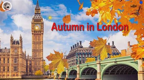 Autumn In London Beautiful Pictures And Music Youtube