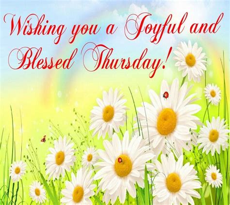 Wishing You A Joyful And Blessed Thursday Pictures Photos And Images