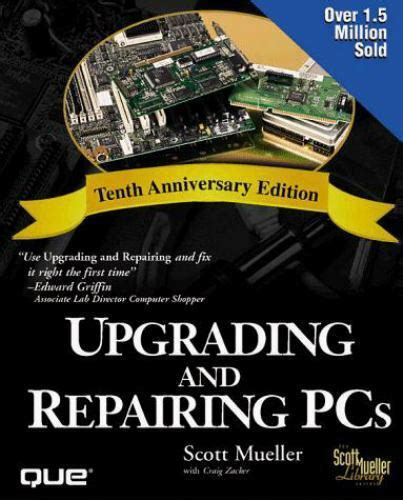 Upgrading And Repairing Personal Computers By Craig Zacker And Scott