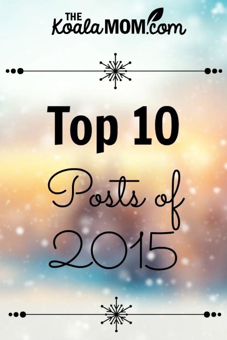 Top 10 Posts Of 2015 • The Koala Mom