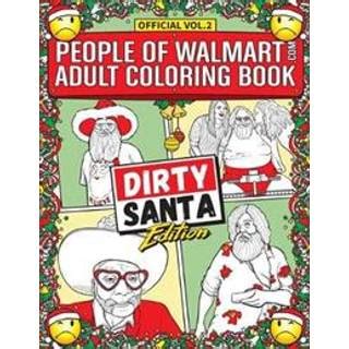 People Of Walmart Adult Coloring Book Dirty Santa Edition Se Priser