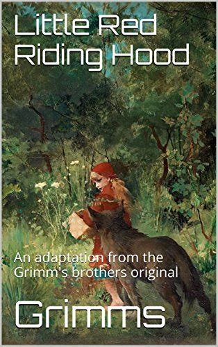 Amazon Little Red Riding Hood An Adaptation From The Grimms Brothers Original English