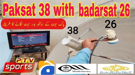 How To Set Paksat E With Badarsat E Dish Settings Fit Youtube