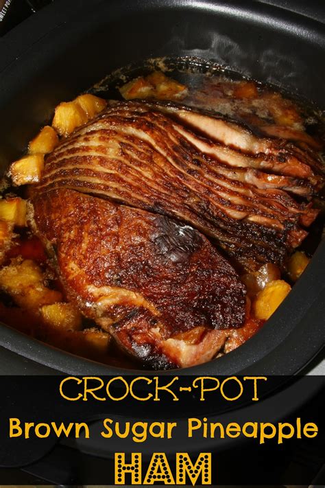 For The Love Of Food Crock Pot Brown Sugar Pineapple Ham For The Holidays
