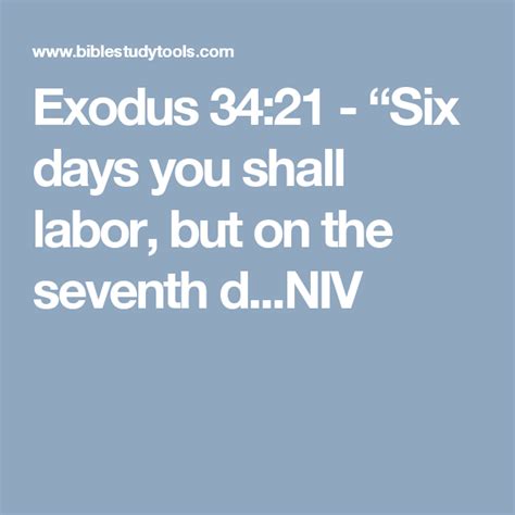 Exodus 3421 “six Days You Shall Labor But On The Seventh Dniv