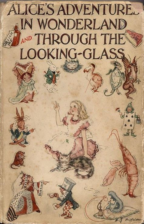 Alice S Adventures In Wonderland Through The Looking Glass Book
