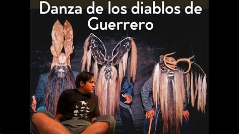 Danza De Los Diablos De Guerrero Explicación Youtube