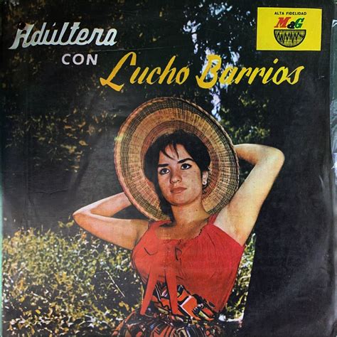 Изучайте релизы lucho barrios на discogs. Compilados Oldies: LUCHO BARRIOS ADULTERA - LPN 2026